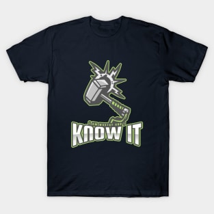 I am worthy and I know it T-Shirt